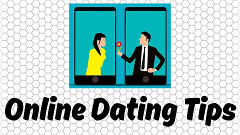 Online Dating Tips