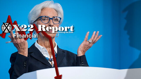 Ep. 3048a - Did LaGarde Just Say The Quiet Part Out Loud? Economic Crisis Planned