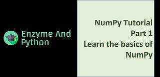 NumPy tutorial part 1; Learn the basics of NumPy