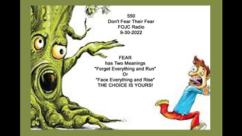 550 - FOJC Radio - Don't Fear Their Fear - with David Carrico 9-30-2022