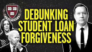 Debunking Student Loan Forgiveness
