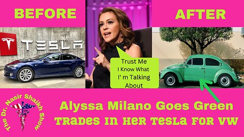MILANO TAKES WOKE STEP Sells her TESLA for a WV - But Irony is Epic as Virtue Signaling Backfires