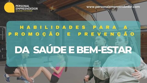 #117 Habilidades para a promoção e prevenção da saúde e bem-estar