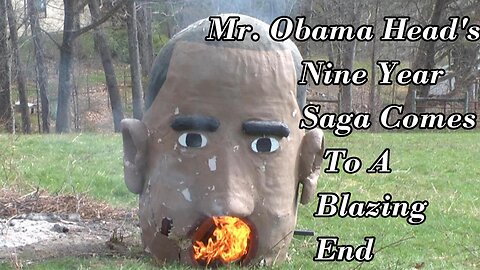 Mr. Obama Head's 9 Yr. Saga