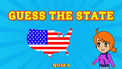 Guess What State - Quiz 2