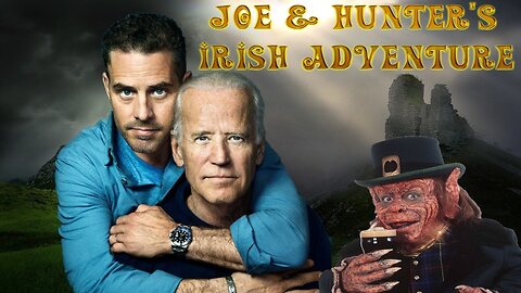 Joe and Hunter's Irish Adventure