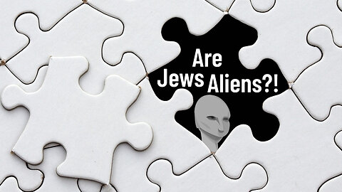 Are Jews Aliens?