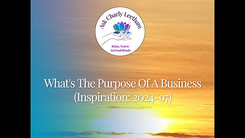 What's The Purpose Of A Business (2024/97)