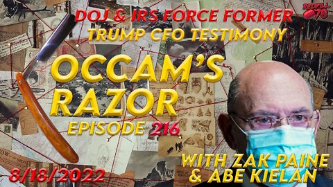 Former Trump CFO Cops Plea & Will Testify on Occam’s Razor Ep. 216