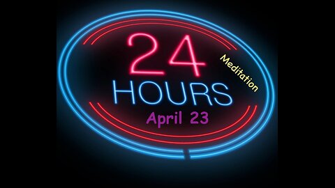 Twenty-Four Hours A Day Book– April 23 - Daily Reading - A.A. - Serenity Prayer & Meditation