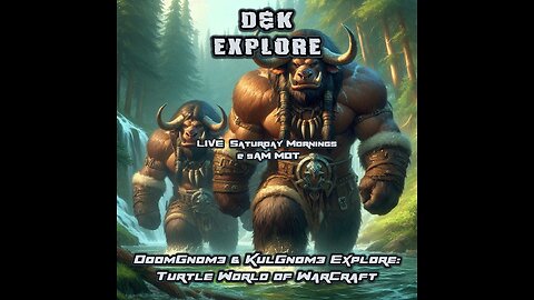 DoomGnome & KulGnome Explore: Turtle-World of Warcraft Ep.2 Tauren to LVL Up!