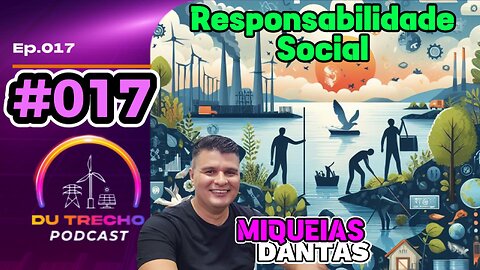 DU Trecho- Ep.017- Miqueias Dantas - Responsabilidade Social, Sustentabilidade, Pessoas e Fé #foryou