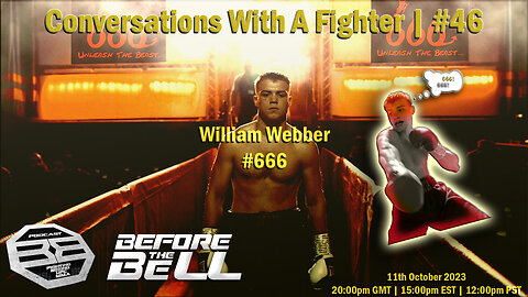 WILLIAM WEBBER - Professional Boxer/Southern Area Super Mid Champ | CONVERSATIONS WITH A FIGHTER #46