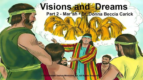 Visions and Dreams Part 2 - Marah