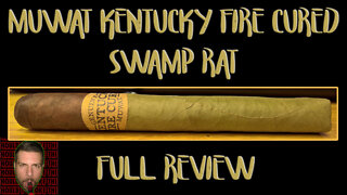 MUWAT Kentucky Fire Cured Swamp Rat (Full Review) - Should I Smoke This