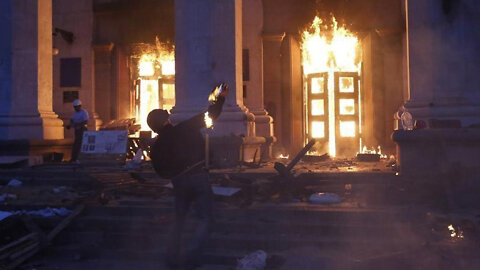 The Odessa Fire Massacre In Ukraine