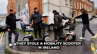 They Stole a Mobility Scooter in Ireland