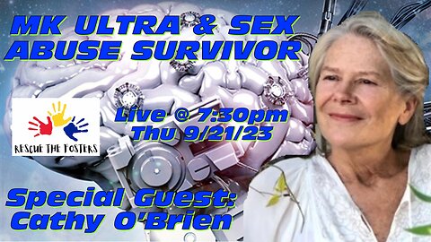 Rescue The Fosters w/ MK Ultra & Sex Abuse Survivor - Cathy O'Brien