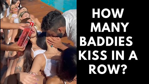 HOW MANY BADDIES KISS IN A ROW?