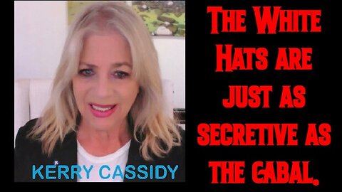 KERRY CASSIDY: TELL THE PEOPLE THE TRUTH ! NOW!