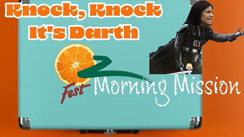 OZ Fest Morning Mission: Knock Knock It's Darth