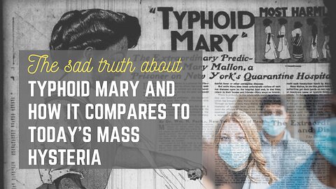 THE TRUE SAD STORY ABOUT TYPHOID MARY