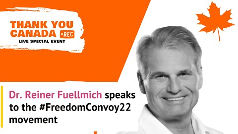 Dr. Reiner Fuellmich's Message to Freedom Convoy