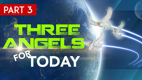 The Third Angel's Message (Three Angels for Today)