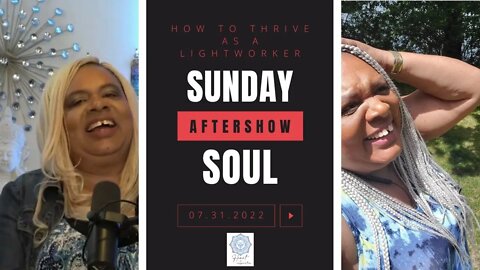 HOW TO THRIVE AS A LIGHTWORKER TODAY | Sunday Soul Podcast LIVE AFTERSHOW