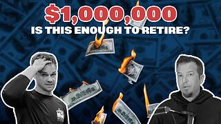 Is $1,000,000 Enough To Retire?