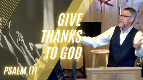 Give Thanks to God — Psalm 111 (Modern Worship)