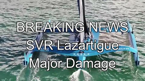 MAJOR DAMAGE SVR Lazartigue Sailing Highlights Jan 19.24 BROKEN Boats Sails, Crew, OGR Boat Penalty,