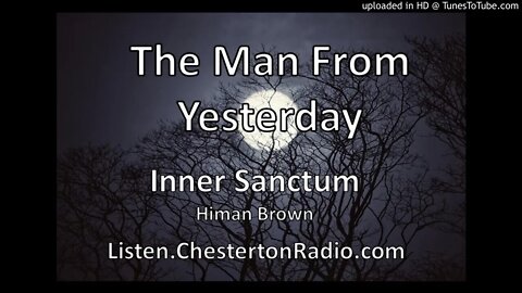 The Man From Yesterday - Anne Seymour - Inner Sanctum Mystery