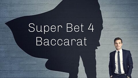 Super Bet 4 Baccarat