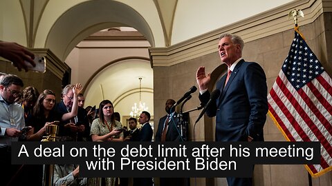 A deal on the debt limit after his meeting with President Biden