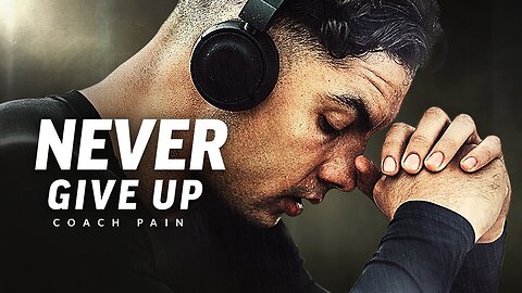 Never Give Up - Best Motivational Video