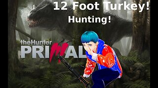 Hunting 12 Foot Turkey!