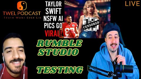 TAYLOR SWIFT AI SCANDAL - Testing Rumble Studios Out