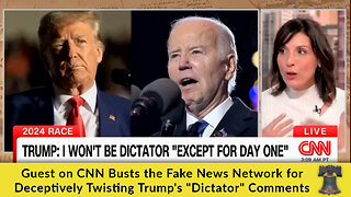 Guest on CNN Busts the Fake News Network for Deceptively Twisting Trump's "Dictator" Comments