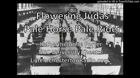 Flowering Judas - Pale Horse Pale Rider - Katherine Anne Porter - NBC University