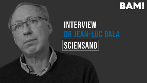 Interview BAM! de Jean-Luc Gala - Sciensano