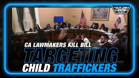 VIDEO: California Lawmakers Strike Down Bill Targeting Child Traffickers