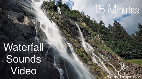 Take A Break And Relax With 15 Minutes Of Waterfall Sounds Video