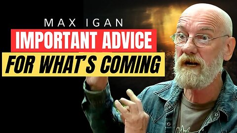It Will Get CRAZY But This is How We Make it Through! Max Igan