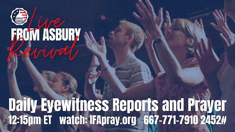 Live from the Asbury Revival - Friday, February 24