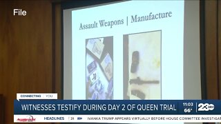 Witnesses testify during day 2 of Queen Trial