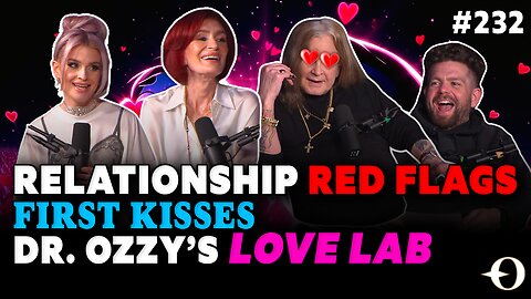 Relationship Red Flags & First Kisses: Dr. Ozzy's Love Lab