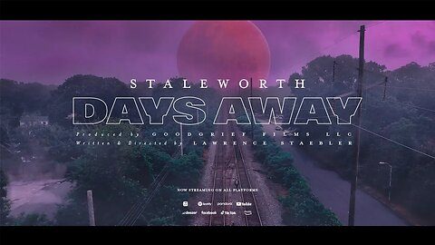 Staleworth - "Days Away" Official Music Video