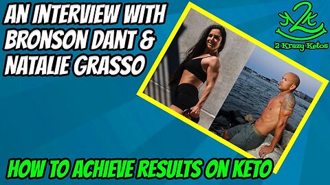 How to achieve results on Keto | An interview with Bronson Dant & Natalie Grasso