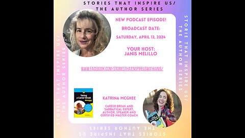 Stories That Inspire Us / The Author Series with Katrina McGhee - 04.13.24